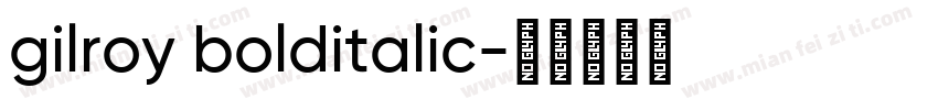 gilroy bolditalic字体转换
